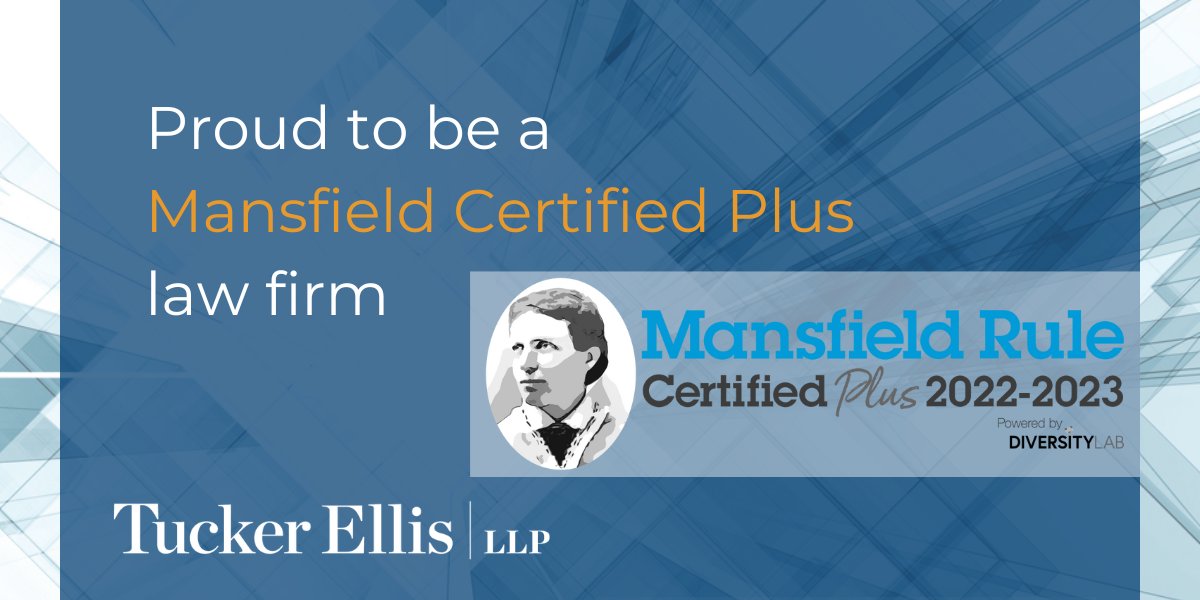 We're honored to be recognized as a 2022–2023 Mansfield Certified Plus law firm, indicating that our firm has made measured progress in increasing inclusivity in firm leadership. Learn more: tuckerellis.com/news/tucker-el…

#tuckerellis #diversitylab #mansfieldrule #diversityandinclusion