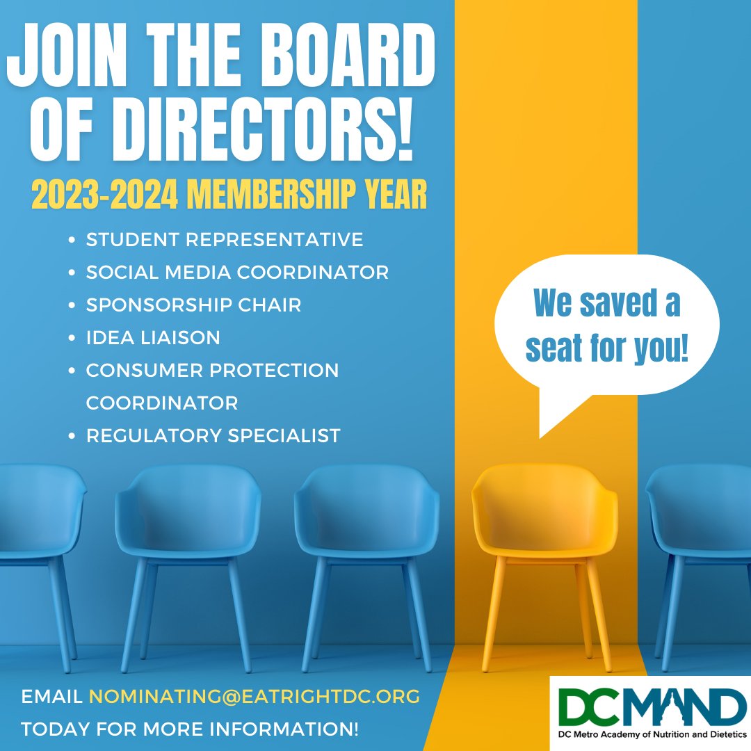 Are you looking for the chance to make a difference in the dietetics profession? Look no further! The DCMAND Board of Directors is the place for you! If you are interested in filling one of these positions, please email nominating@eatrightdc.org to learn more!