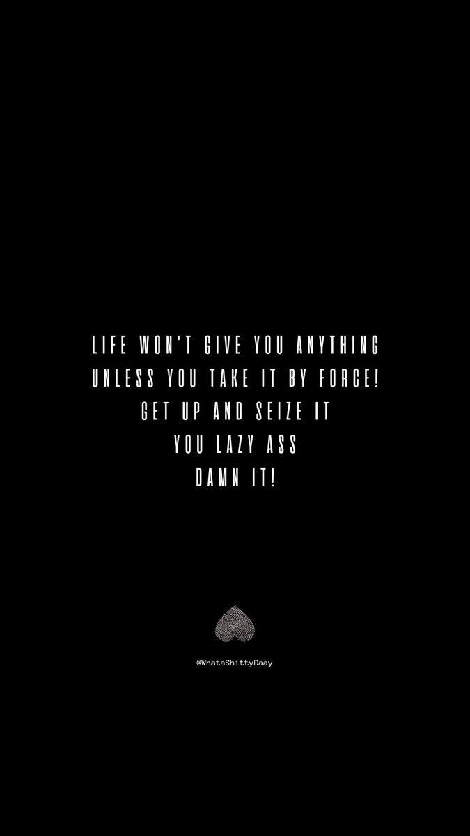 WhatAshittyDaay's tweet photo. Take, what is yours!
#whatashittyday #noluck #lifesux #true #satire #hopeless #demotivation #motivational https://t.co/NYYV4WvxTx