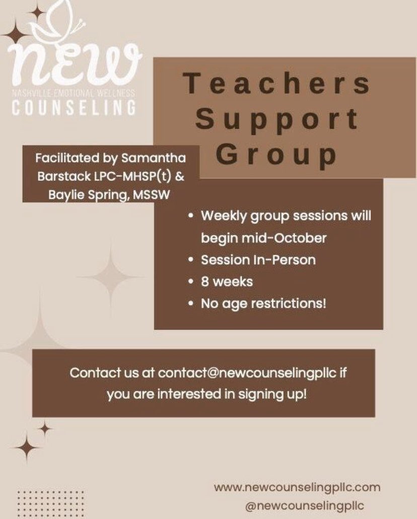 CALLING ALL TEACHERS! Our clinicians Baylie Spring, MSW and Samantha Barstack LPC-MHSP(t) will be leading a teachers support group on Tuesdays at our East Nashville location. 

To sign up, please contact admin@newcounselingpllc.com

We hope to see you there!