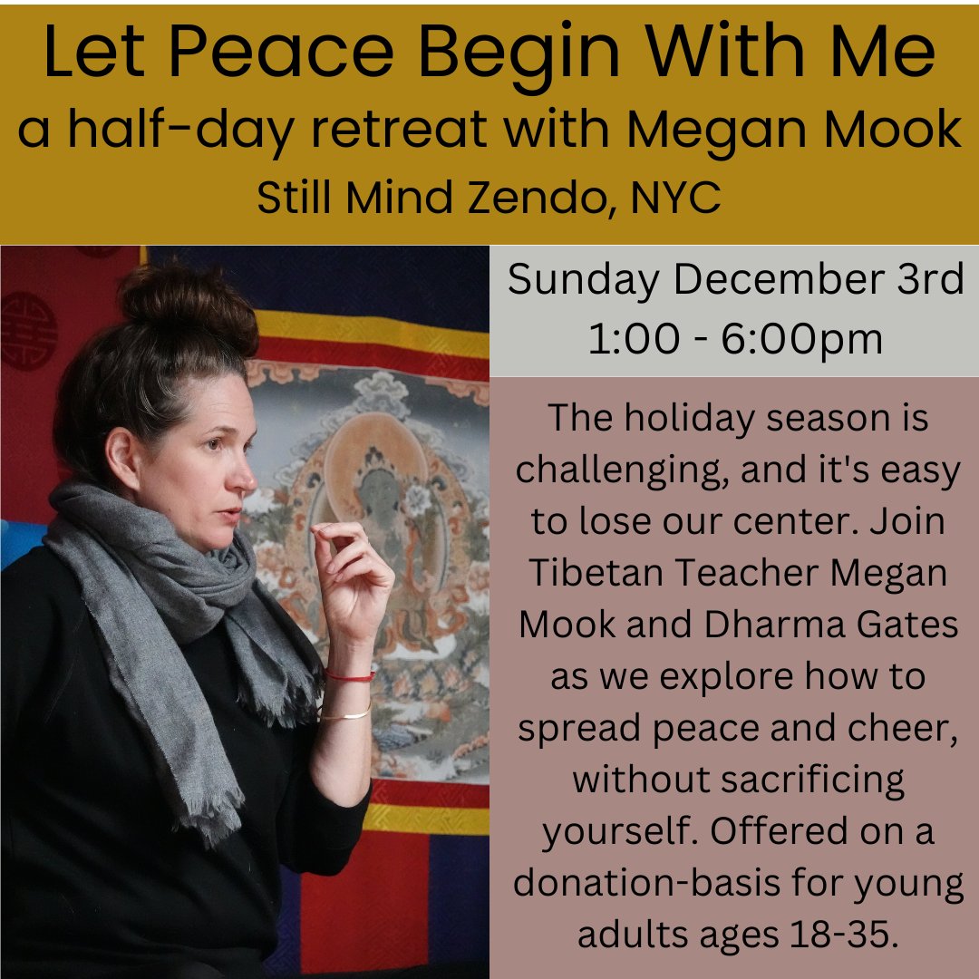 Dharma_Gates's tweet photo. We're excited to announce a half-day silent retreat in NYC with Tibetan Buddhist teacher Megan Mook! A long-term student of both Tibetan Buddhism and yoga, Megan holds a Master’s Degree in Buddhist Studies. More info and registration at https://t.co/3SipDEIDJU #donationbasis https://t.co/8wSPDgGUjJ