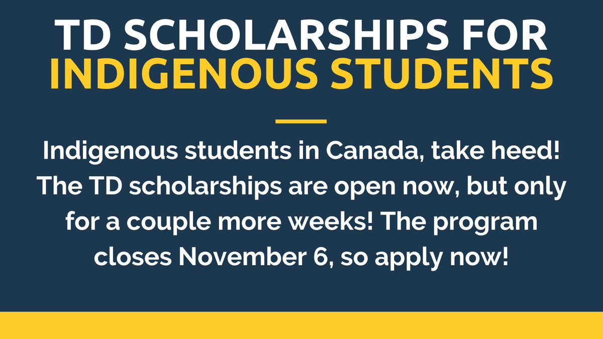 The <a href="/TD_Canada/">TD (Canada)</a> #scholarships for #Indigenous #students are open now, but only for a couple more weeks! Indigenous #Canadians, check out this program before it's too late! Be sure to apply by November 6!

scholarshipscanada.com/Scholarships/8…