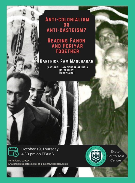 And on the 19th of October, will be giving a talk at University of Exeter's South Asia Centre <a href="/SAsia_exeter/">Exeter South Asia - @exetersouthasia.bsky.social</a> on Fanon and Periyar.
