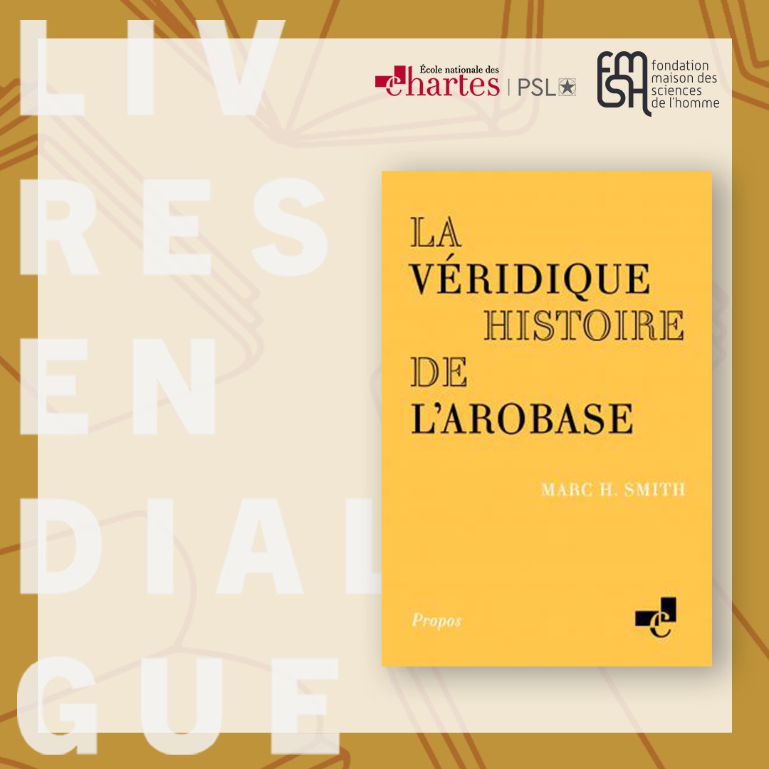 📖 #Livresendialogue Marc Smith, professeur de paléographie à @Ecoledeschartes, directeur d’études à @EPHE_PSL & président du Comité international de paléographie latine, sera au Comptoir le 25.10 pour parler de son📘'La véridique histoire de l’arobase'. 👉fmsh.fr/agenda/la-veri…