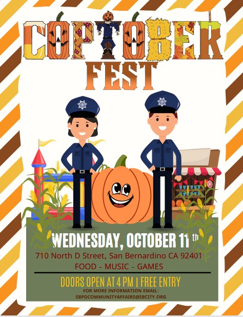 SanBernardinoPD's tweet photo. JOIN US FOR COPTOBER FEST TOMORROW! 🎃

When: Wednesday, October 11th
Time: 4pm - 7pm
Where: 710 North D Street, San Bernardino CA 92401

Bring your kids, family, and friends to this fun and FREE event! We hope to see you there!!

#CoptoberFest #FreeEvent  

@SBPD_CHIEF https://t.co/8jR0ddL0AB