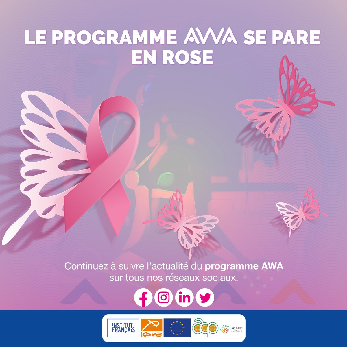 #OctobreRose💟

Le Programme AWA endosse la couleur rose !!

' Luttons ensemble contre le cancer du sein 🌸 ! '

#ProgrammeACPUECulture #AWA #Institutfrancais #Creation #Innovation #ICC #Entreprenariat #Culture #Artsvisuels #Theatre #Jeunesse #Musique #Festivalsurleniger