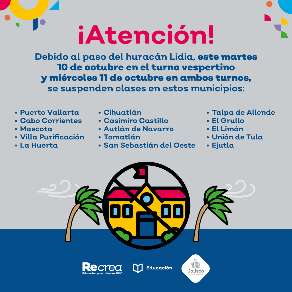 JCFloresMiramon's tweet photo. Les informo que debido al paso del huracán Lidia, la suspensión de clases determinada para este 10 de octubre en el turno vespertino y para el 11 en ambos turnos se aplicará a los siguientes 15 municipios: https://t.co/WzZ3dEeH3O