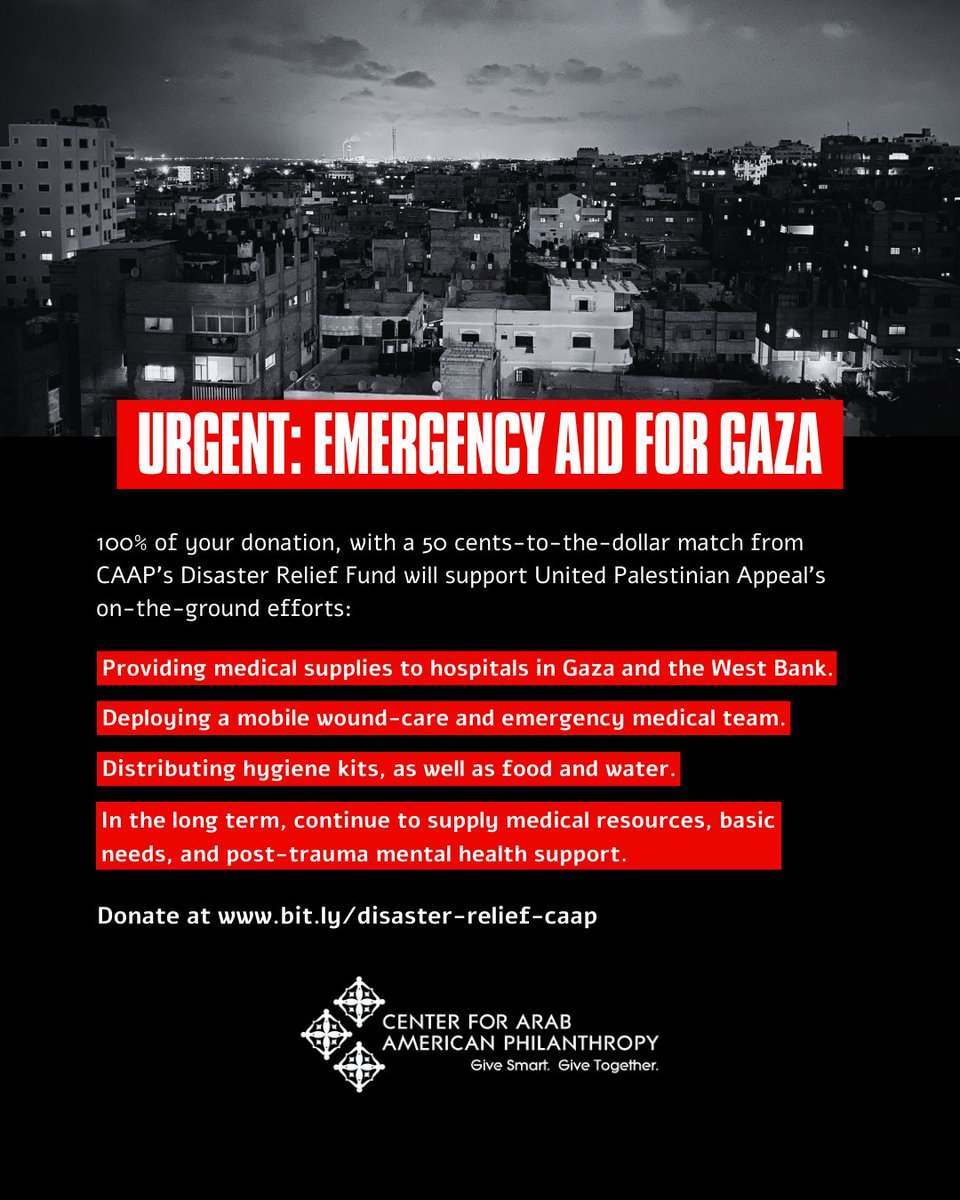 CenterAAP's tweet photo. Your donations to CAAP's Disaster Relief Fund will provide emergency aid and contribute to a long-term relief effort/post-trauma support plan for Palestinians. ❤️ Give at https://t.co/NsGIP6FyC4

*CAAP is offering a 50 cents-to-the-dollar match.

#Palestine #Gaza @UPAconnect https://t.co/B8cCVXjAUf