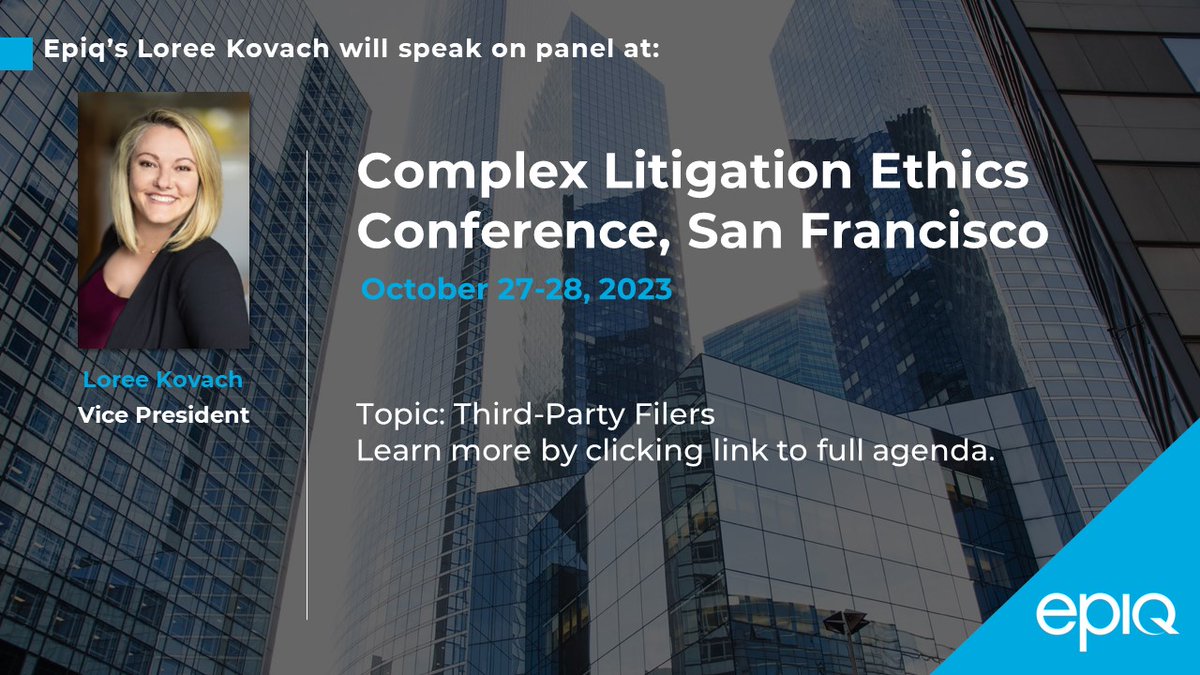 EpiqGlobal's tweet photo. Epiq is proud to sponsor and speak at the upcoming Complex Litigation and Ethics Conference at UC Law San Francisco, Oct. 27-28. Loree Kovach will be joining Panel 2 to discuss third-party filers.

To learn more or register: https://t.co/9MWiZqN1c6

#classaction #ethics https://t.co/rvPkwHm9gq