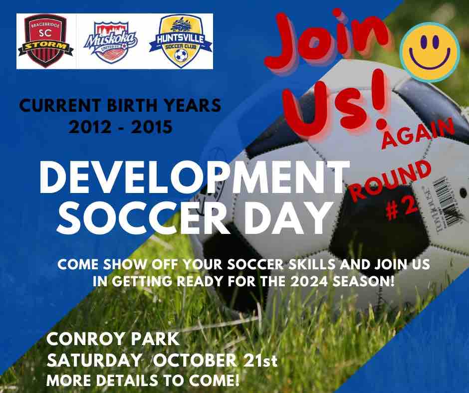 Development Day #2 is HAPPENING! 
WHEN: Saturday Oct 21st
WHERE: Conroy Park - 120 Brunel Rd, Huntsville ON
If your player can not make it, not to worry, it’s NOT tryouts for the Development Program, just email muskokaunitedfc@gmail.com to express your players interest.