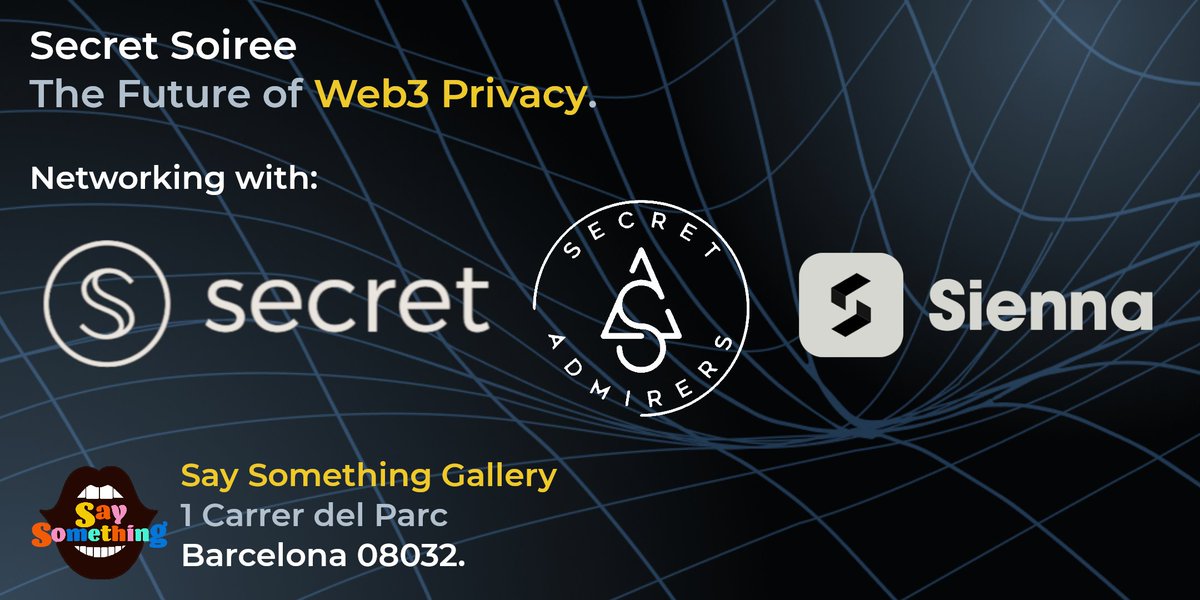 Just scheduled! Secret Soiree

A post conf wind down for <a href="/EBlockchainCon/">European Blockchain Convention</a> 

Join the teams from <a href="/SecretNetwork/">Secret Network</a>, <a href="/sienna_network/">Sienna Network</a> &amp; <a href="/admirariDAO/">Secret Admirers</a> in a beautiful Barcelona Art Gallery! 

📅Thurs 26th October
⏰ 7:00pm
🗺️ Say Something <a href="/BcnSay/">SaySomethingBCN</a> 
💰 FREE

RSVP: lu.ma/81sryq1h