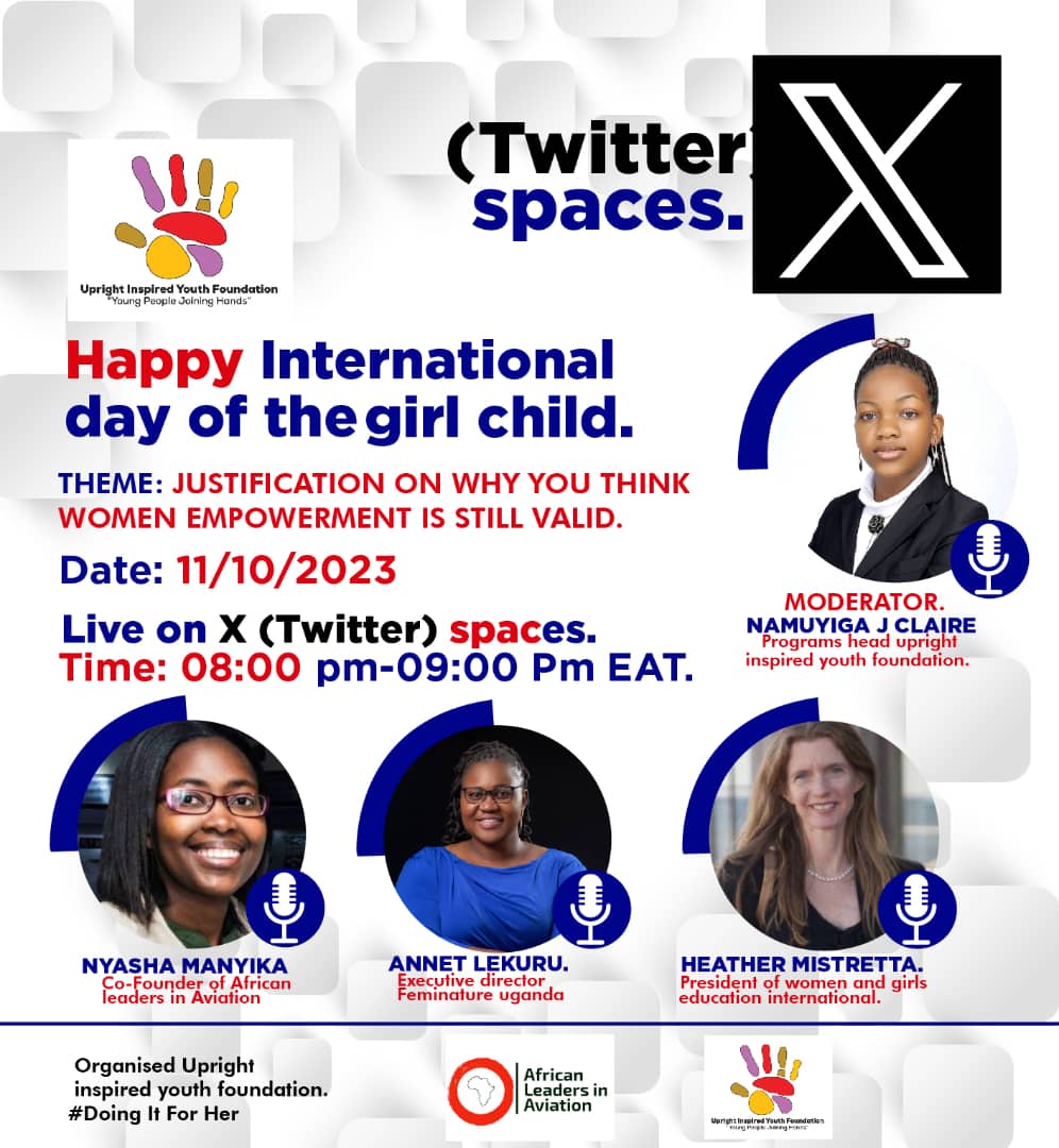 Celebrating the progress of women and girls is very vital,as we celebrate the #InternationalDayOfTheGirl today,here is a  theme we all need to look at ,kindly join us today at 8_9pm EAT as we give justifications on why women empowerment is still very valid,you are all welcome