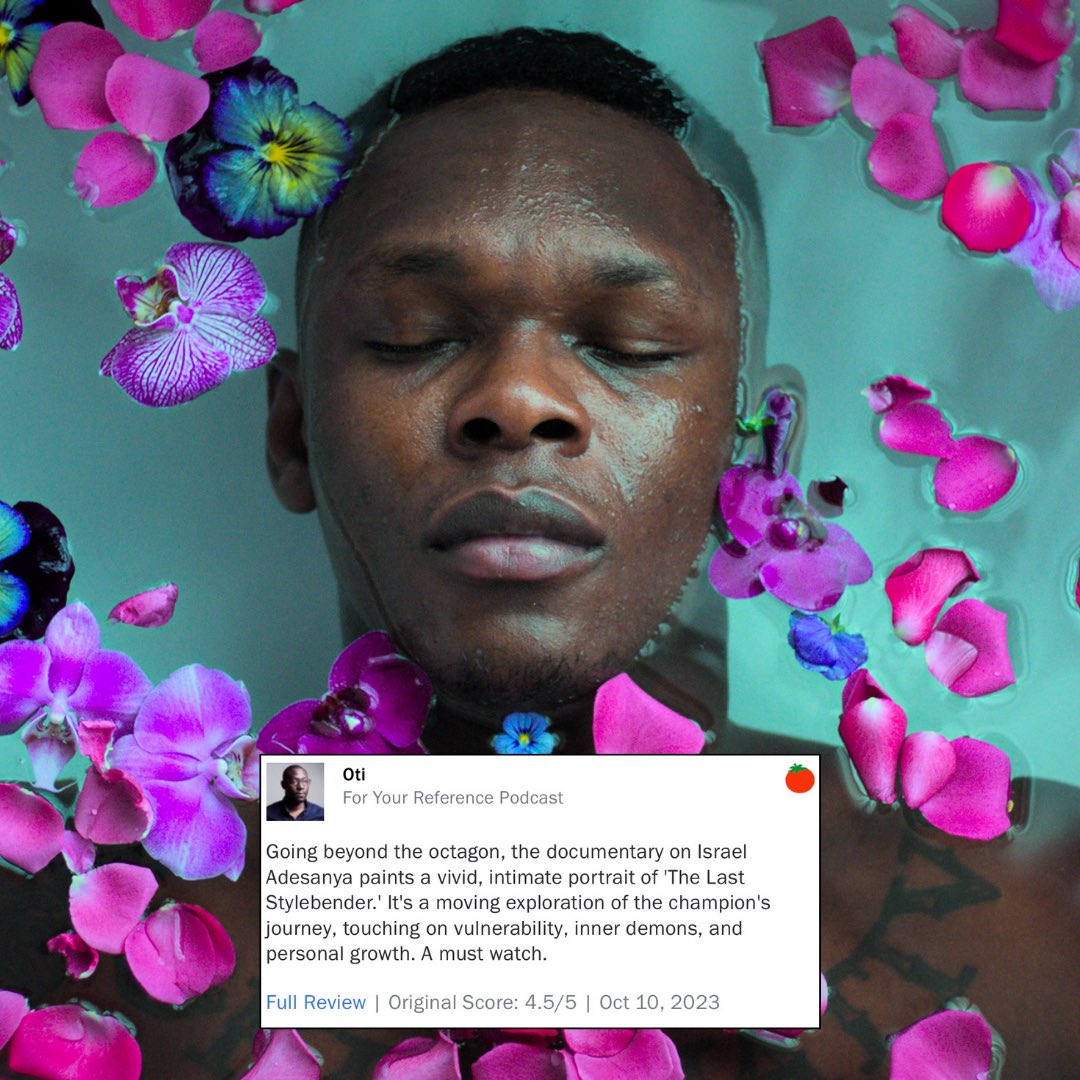 ForYourRefPod's tweet image. Come for the champ but stay for healing &amp;amp; loving on each other. 🥰🤎 Perhaps it isn’t a coincidence that our review is reflective of ourselves and the man, myth and legend beyond the ring. ⭐️⭐️⭐️⭐️💫/5 #Stylebender #IsraelAdesanya #RottenTomatoes 

rottentomatoes.com/critics/source…