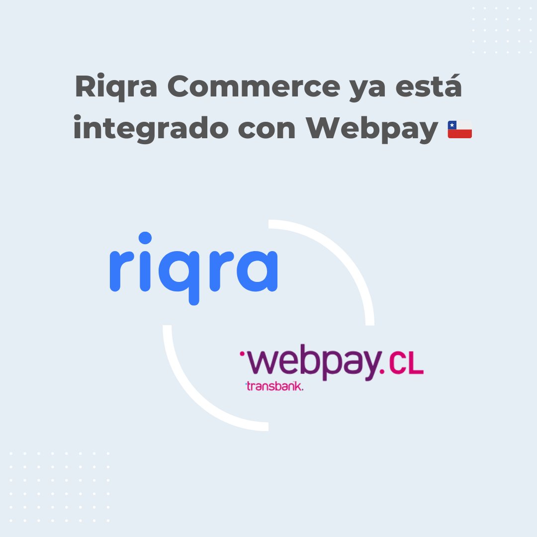 ¡Ya estamos integrados con Webpay! 🚀

Ahora nuestros clientes en Chile podrán utilizar Webpay como método de pago en su #ecommerce de Riqra, para facilitar las compras a sus clientes