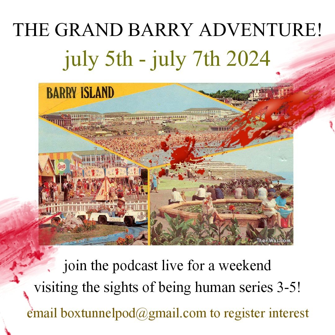 The Box Tunnel Pod on tour! 

Come along and be on the podcast or just come along and geek out and don't be on the podcast. 

The grand Barry Adventure - Summer 2024!

#BeingHumanUK #beinghuman #BarryIsland #Vampires #Werewolves #Ghosts #ontour #Wales