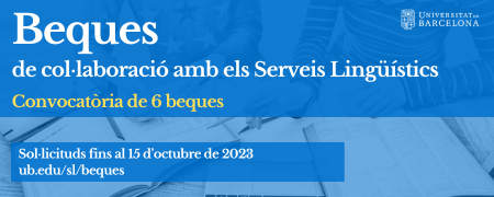 Convocatòria extraordinària de 6 beques de col·laboració amb els Serveis Lingüístics Últim dia de presentació de sol·licituds: 15 d'octubre de 2023 acortar.link/satw9P