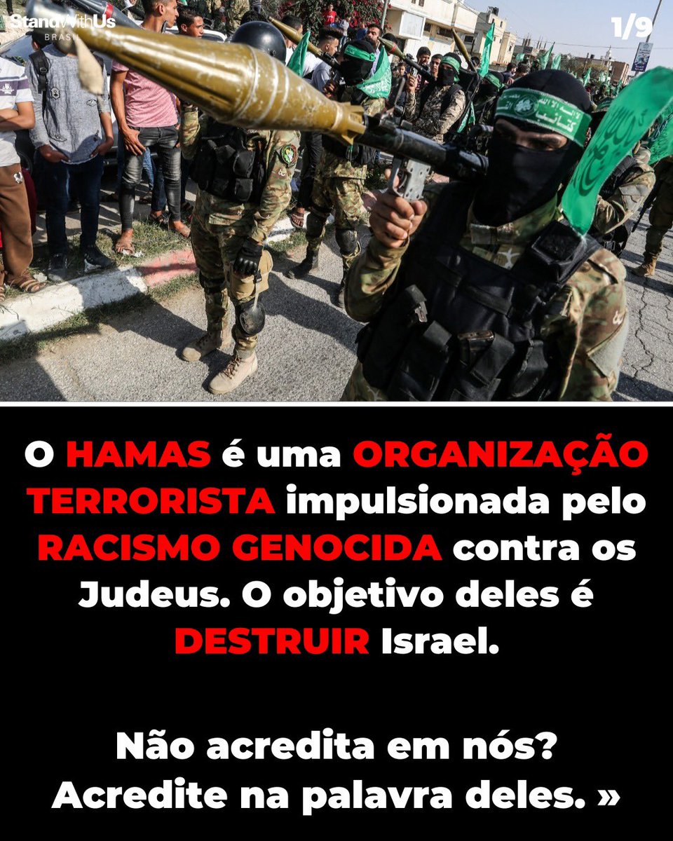 AndreLajst's tweet photo. O HAMAS é uma ORGANIZAÇÃO TERRORISTA impulsionada pelo
RACISMO GENOCIDA contra os
Judeus.  

O objetivo deles é DESTRUIR Israel.

Não acredita em nós? Acredite na palavra deles. 
1/9 https://t.co/7FM7DrJrOv