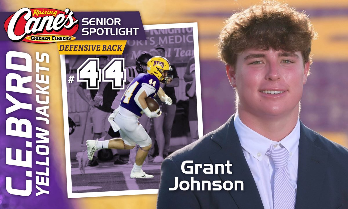 C.E. Byrd Yellow Jackets Football (@cebyrd_football) on Twitter photo The 8th <a href="/raisingcanes/">Raising Cane's</a> Senior Spotlight shines upon defensive back and long snapper No. 44 Grant Johnson. Johnson has 28 tackles, 3 TFLs, 2 PD and 2 INTs on the season. See Grant and the Jackets battle the Parkway Panthers on 10/12/23, at Independence Stadium. #StingEm #onelove The 8th <a href="/raisingcanes/">Raising Cane's</a> Senior Spotlight shines upon defensive back and long snapper No. 44 Grant Johnson. Johnson has 28 tackles, 3 TFLs, 2 PD and 2 INTs on the season. See Grant and the Jackets battle the Parkway Panthers on 10/12/23, at Independence Stadium. #StingEm #onelove