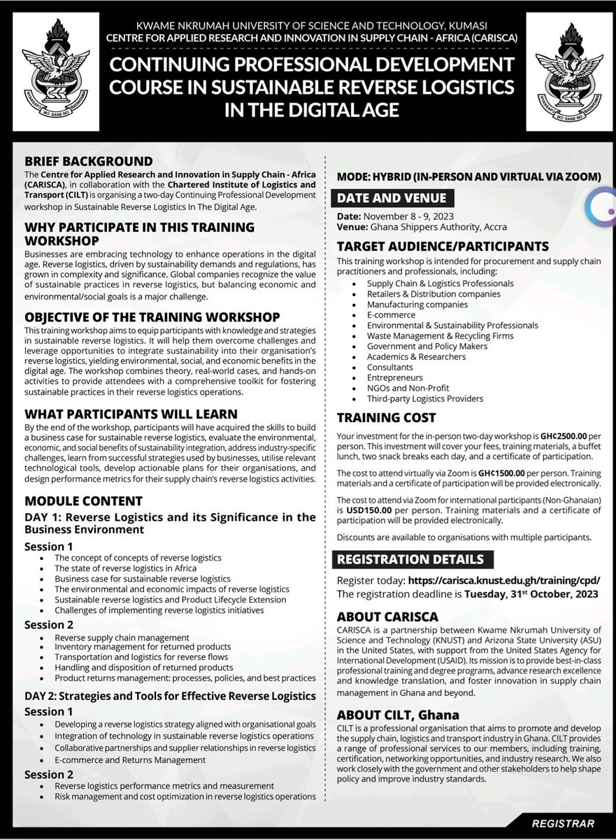 Join CARISCA’s  two-day Continuing Professional Development (CPD) course on Sustainable Reverse Logistics In The Digital Age, co-hosted and accredited by The Chartered Institute of Logistics and Transport (CILT), Ghana.

REGISTER NOW, visit: CARISCA.KNUST.edu.gh/training/cpd