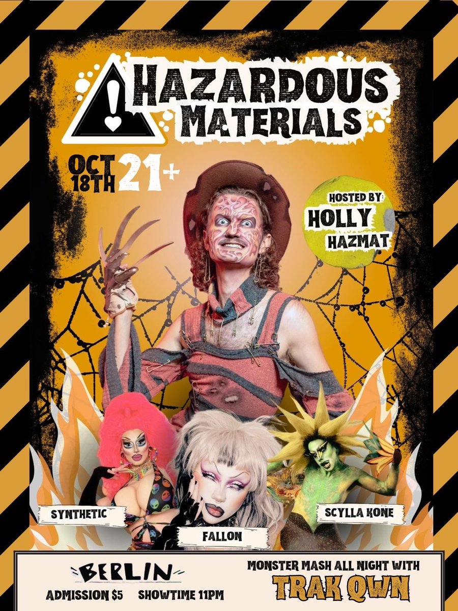 ⚠️🎃NEW SHOW ALERT🎃⚠️ 📢Calling all the monsters🧟 HAZARDOUS MATERIALS at @BerlinNightclub Hosted by @hollyhazmat Featuring killer performances by your favorite slashers: @Synthetic118 @fall0nxx & SCYLLA!