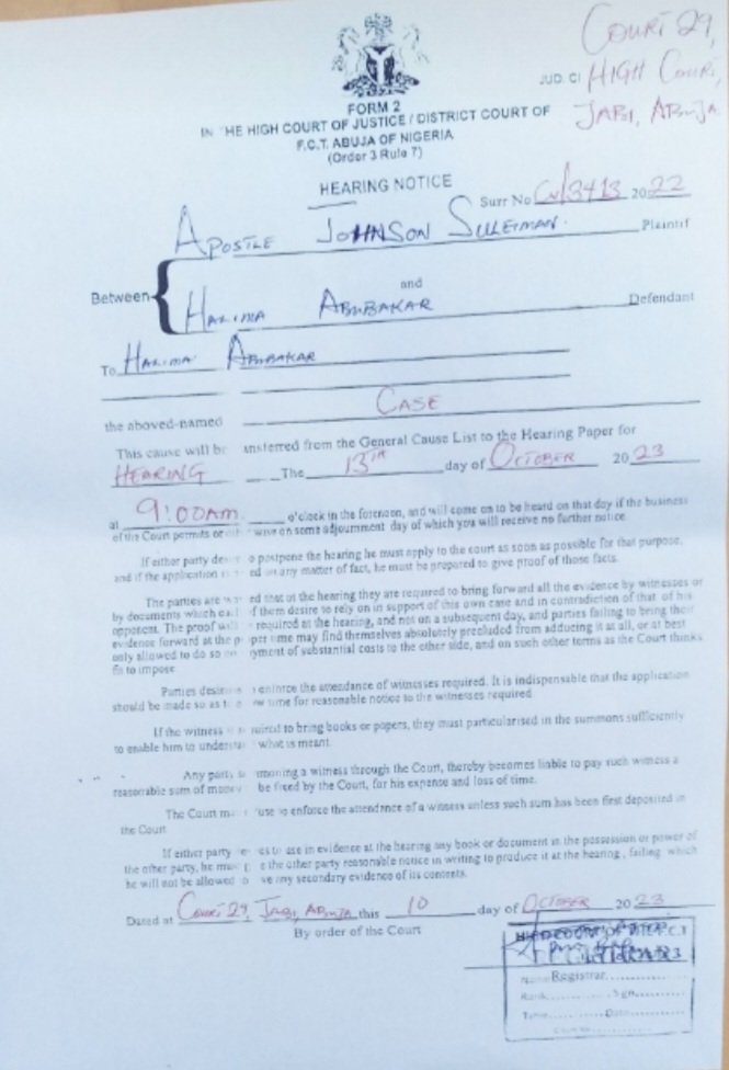 Attention <a href="/halimabubakar/">Halima Abubakar</a>

Hearing Notice : Apostle Suleman Johnson v Halima Abubakar 

Further hearing of suit comes up on 13th October 3023 at 9am