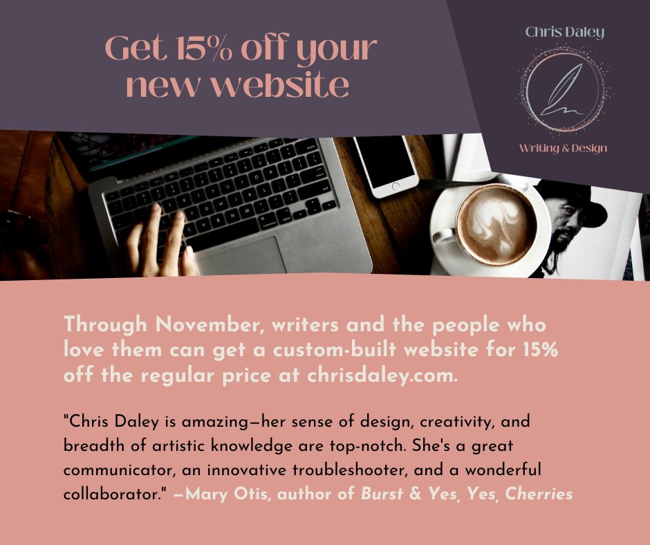 WordCraftLA's tweet image. Through November, writers and the people who love them can get a custom-built website for 15% off the regular price at chrisdaley.com.