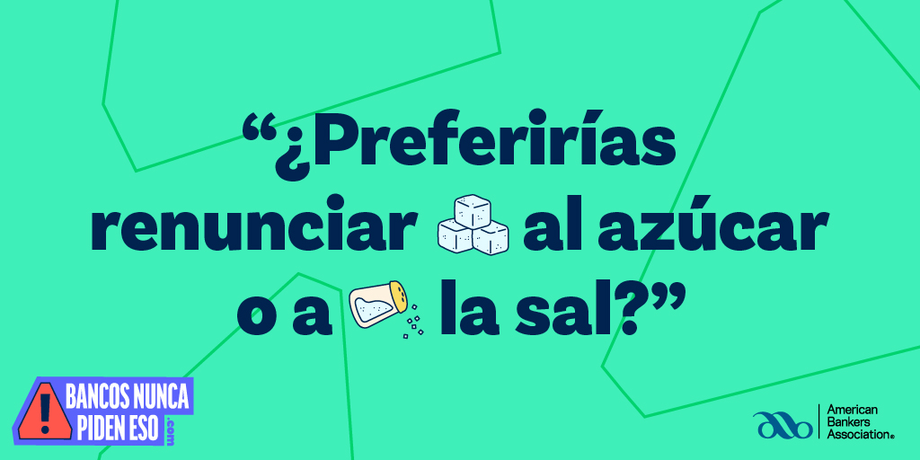 Los bancos mandándote mensajes sobre si prefieres dulce o salado sería igual de raro que los bancos enviándote un enlace para iniciar sesión, porque #BancosNuncaPidenEso. Obtén más consejos sobre estafas: brev.is/CftmY
