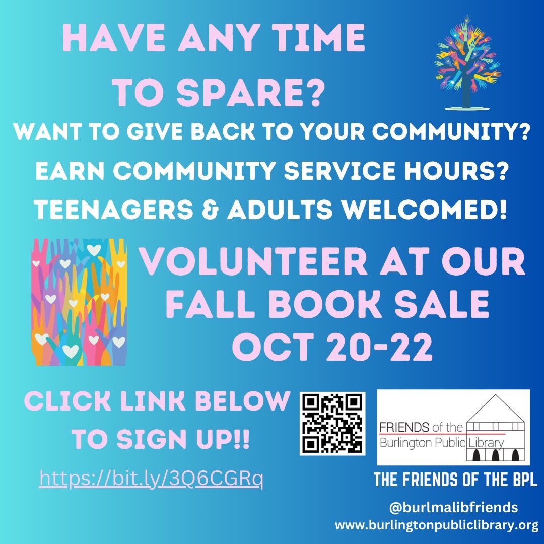 HAVE ANY TIME TO SPARE? VOLUNTEER @ The Friends FALL BOOK SALE OCT 20-22. SCAN QR CODE BELOW! #friendsoflibraries #nonprofit-volunteer #burlingtonbuzz #bcattv #librarylove #nonprofit-fundraiser #burlingtonma #minutemanlibrarynetwork #publiclibrary