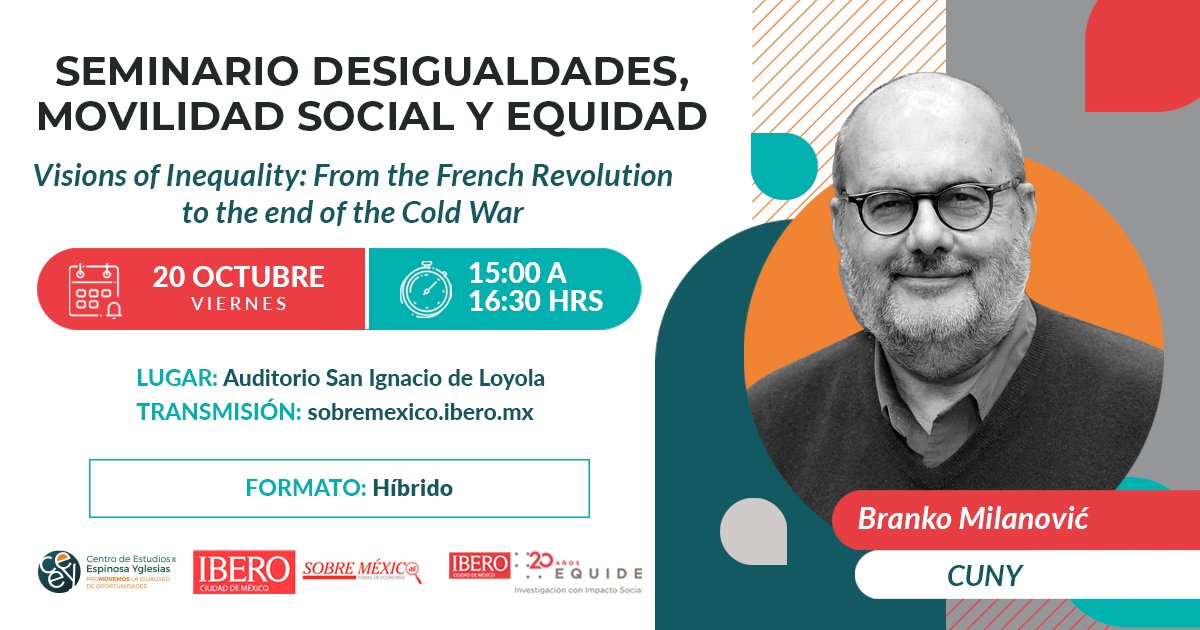 📣 6ta sesión del Seminario Desigualdades, Movilidad Social y Equidad. Forma parte del 9no Congreso de Economía y Políticas Públicas SobreMéxico.  

Participa @BrankoMilan, economista especialista en desarrollo y desigualdades. Es profesor en @CUNY e investigador en @lisdata.