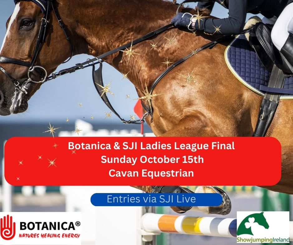 The Botanica and SJI Ladies League Final will take place this Sunday, October 15th, at Cavan Equestrian.