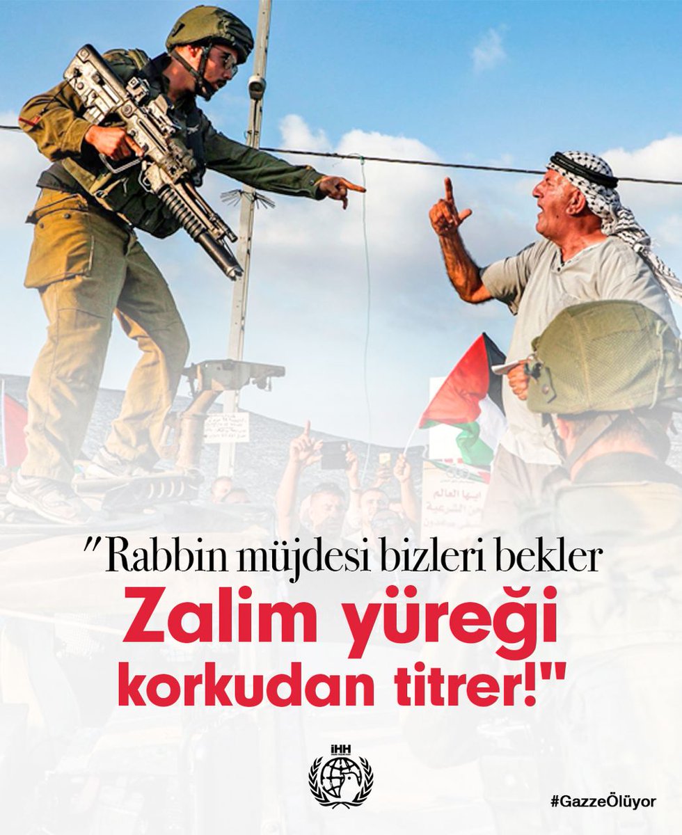 "Rabb'in müjdesi bizi bekler.
Zalim yüreği korkudan titrer!" #GazzeÖlüyor