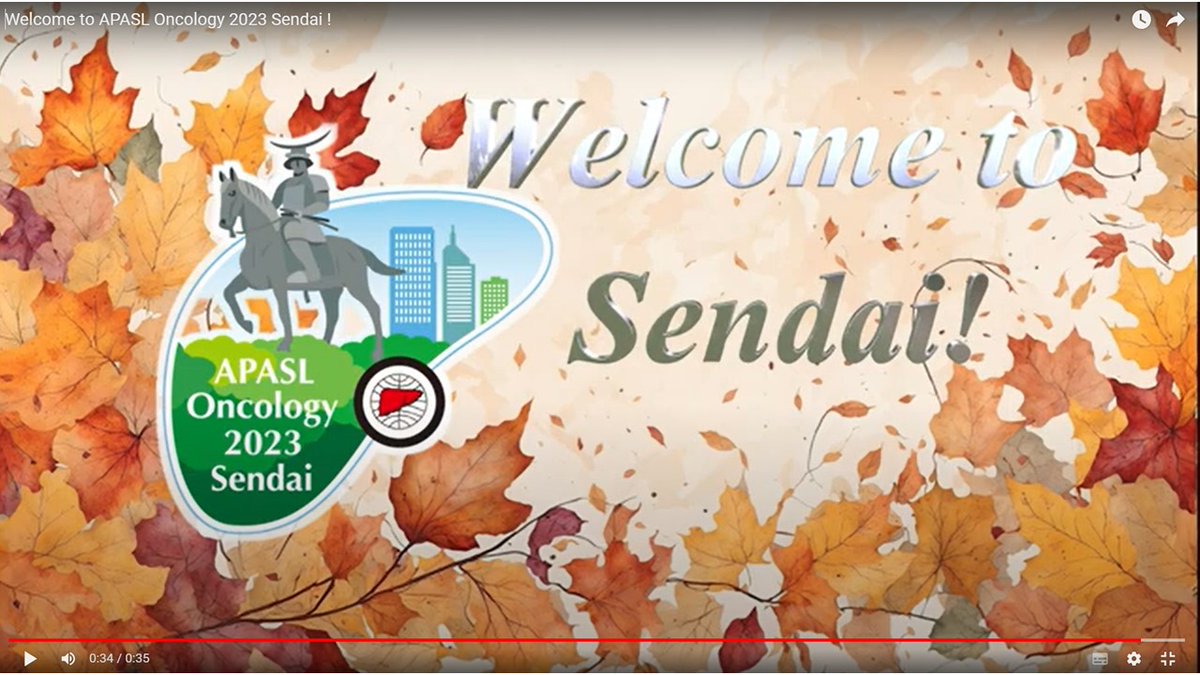 Welcome to APASL Oncology 2023 Sendai! youtu.be/THrwBAd-kT4