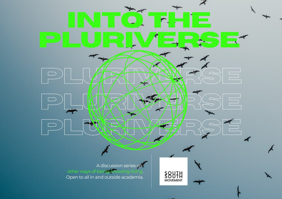 SouthSouthMvmt's tweet photo. For some, the #pluriverse is unthinkable. Not for us! Join our discussion series to think together with/about the #pluriverse and what it means in both theory and practice.
Session 1—31 October—6PM CEST—zoom
Convened by @tarafjamal 
https://t.co/SVqfrb5cNU https://t.co/ospfsA7RJW