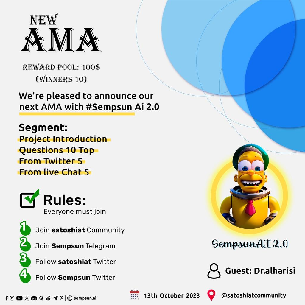 📢 #Satoshiat Will Host #AMA  With  #SempsunAI 
⏰13th Oct 21:00  KSA
💰100$
🗝Rules
✅RT+❤️ 
✅Follow <a href="/SempsunAI/">Sempsun Ai ( nEVER sTOP bUILDING & L*EARNING )</a> <a href="/satoshiat1/">ساتوشيات - Satoshiat</a>
✅Join t.me/SempsunAI2_A  t.me/satoshiat
✅ Comment Questions &amp; tag 3 friends
 #BTC  #ETH #NFT 
 #cryptocurrency #crypto  #Friday13thLuck