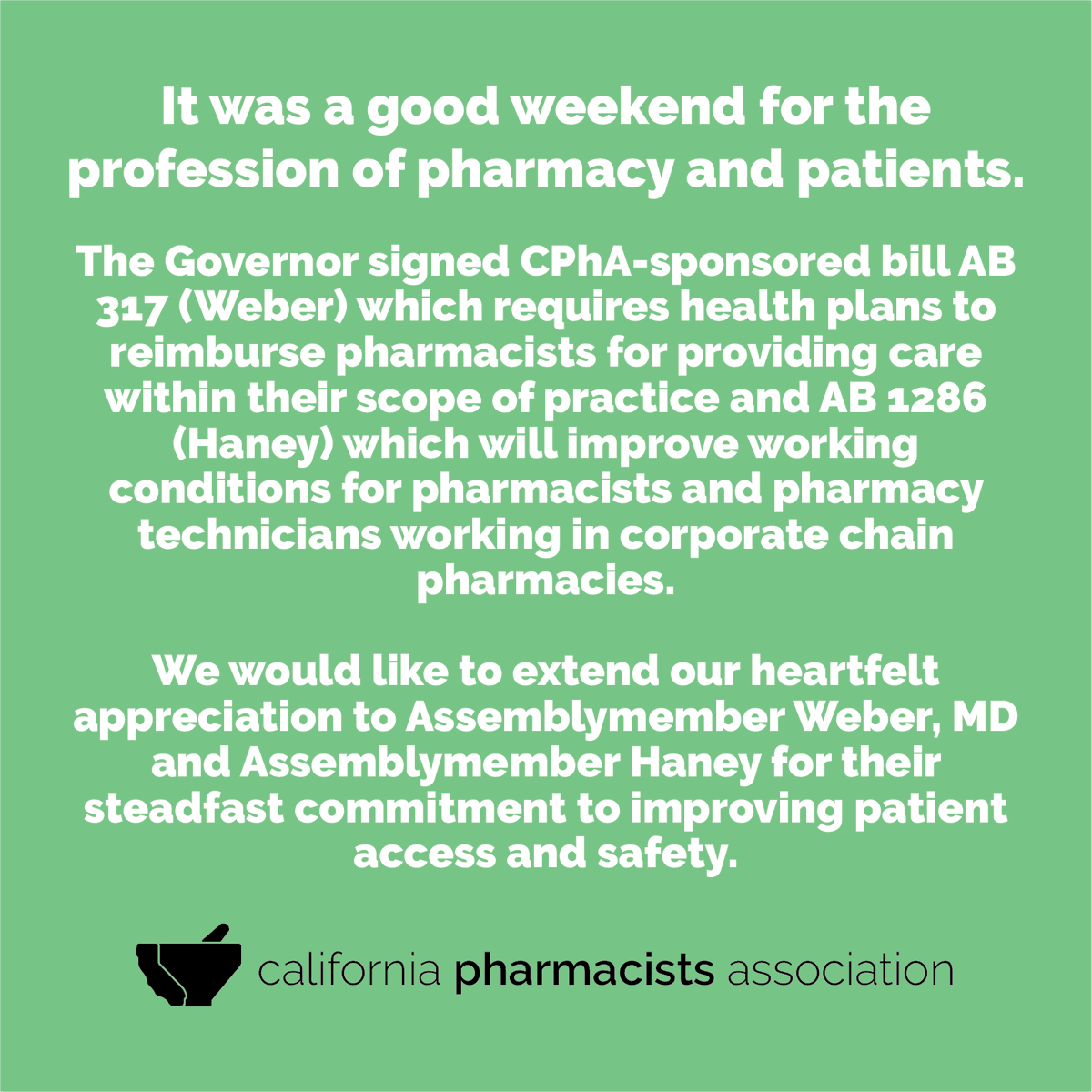 CAPharm's tweet image. The Governor signed CPhA-sponsored bill AB 317 (Weber) &amp;amp; AB 1286 (Haney)! We would like to extend our appreciation to Assemblymember Weber, MD @asmakilahweber &amp;amp; Assemblymember Haney @MattHaneySF for their commitment to improving patient access and safety.