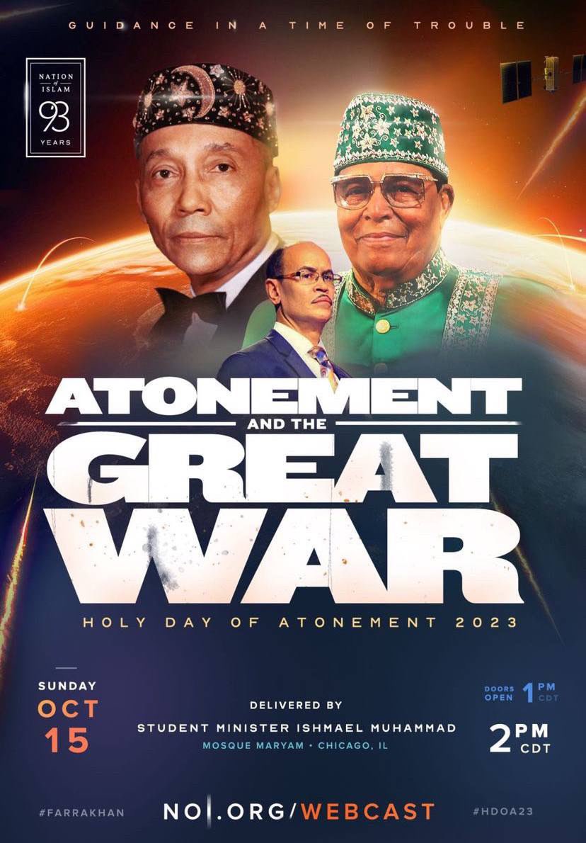 MosqueMaryam's tweet image. This Sunday join us for our special Holy Day of Atonement… 

This powerful message will be delivered by Minister Ishmael Muhammad (@minishmael) at 2pm CT!

Doors open at 1pm CT…

7351 S Stony Island Ave, Chicago IL 🕌 

📱 💻 noi.org 

#NOISundays #HDOA23