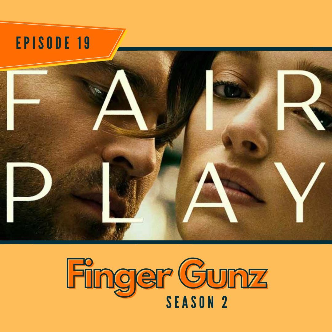 Come and INVEST your time, and HEDGE your bets on whether the boyz were THRILLED by Fair Play (2023) or not. We promise we are at least more erotic than this movie. #fingergunzpodcast #podcast #fairplay buff.ly/45t9GI5