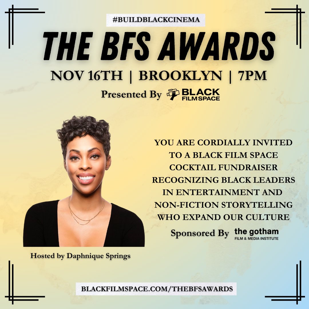 Join us at the BFS Awards for an awards ceremony, drinks, bites and community building. Hosted by Daphnique Springs. All proceeds goes towards our mission of enhancing the careers of Black filmmakers. RSVP via the link in our bio #buildblackcinema #blackfilmspace