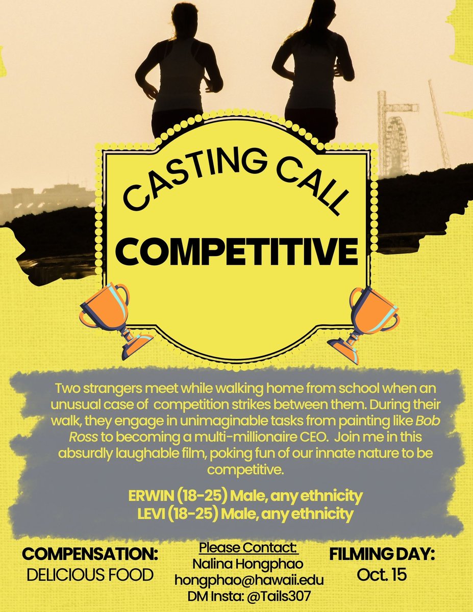 SCAManoa's tweet photo. Aloha ACM!

Two strangers find themselves in a fun competition, engaging in unimaginable tasks. It's a lighthearted film that pokes fun at our competitive nature.
Please check out this upcoming casting call for the short film "Competitive"! https://t.co/dPem7yUdGZ