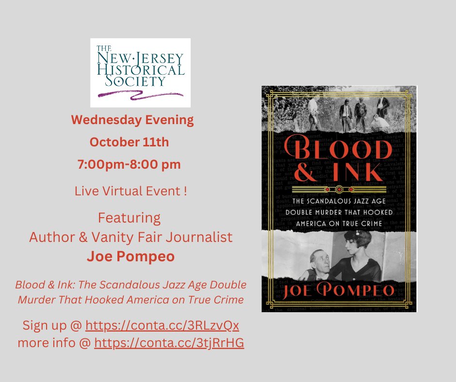 NJHistoricalSoc's tweet photo. Wednesday October 11th 7pm-8 pm 
Live Virtual Event ! 
Featuring Author Joe Pompeo 
Blood &amp; Ink: The Scandalous Jazz Age Double Murder That Hooked America on True Crime

Sign up @ https://t.co/k6mJRz0IfF
more info @ https://t.co/y6VnKCWJr2 https://t.co/gJLsR4PzWd