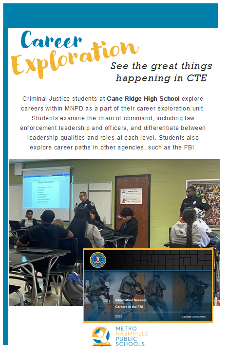 Criminal Justice students at Cane Ridge High School explore careers within MNPD as a part of their career exploration unit. Students examine the chain of command and differentiate between leadership qualities and roles at each level.