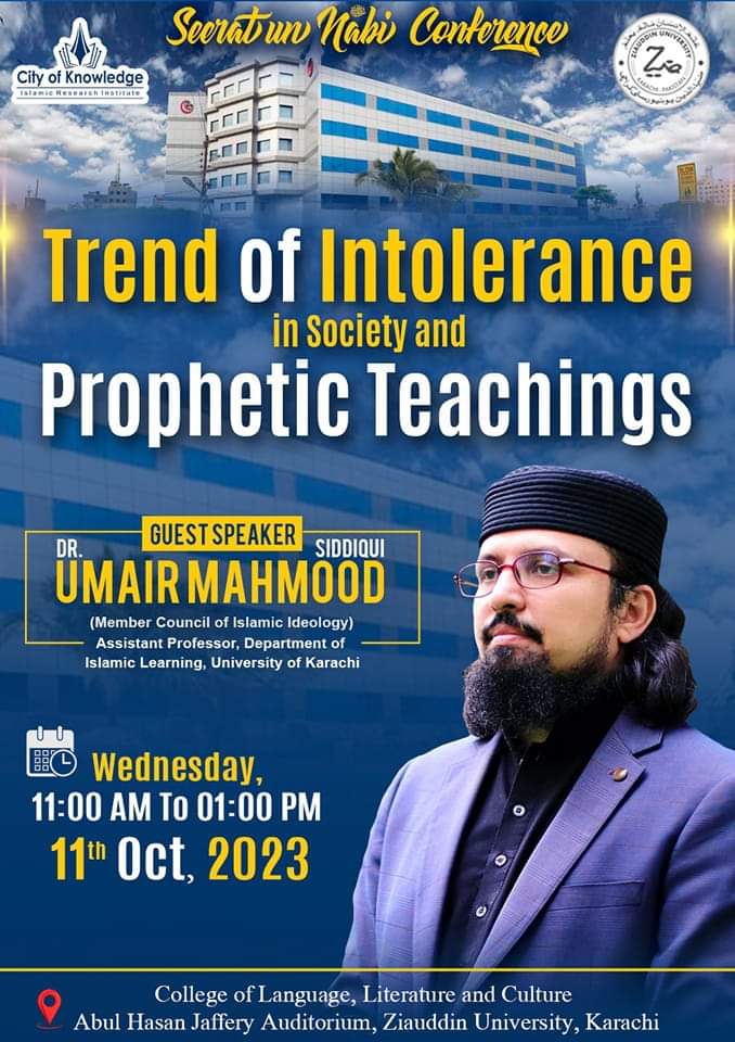 Seerat un Nabiﷺ Conference | "Trend of İntolerance in Society and Prophetic Teachings" | Speaker: Dr. Umair Mahmood Siddiqui (Member Council of Islamic Ideology) | At Ziauddin University.

#islam #seerah #conference #ziauddinuniversity #drumairmahmoodsiddiqui