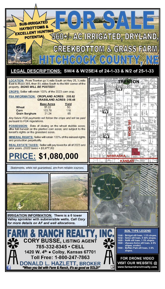 Land For Sale! 
560+/- Acres of irrigated, dryland, creek bottom and grassland for sale in Hitchcock County, NE. This is a great opportunity to purchase a combination farm with excellent hunting potential. 

Cory Busse- Salesman 
Donald L. Hazlett - Broker
frrmail.com/listings/kaste…