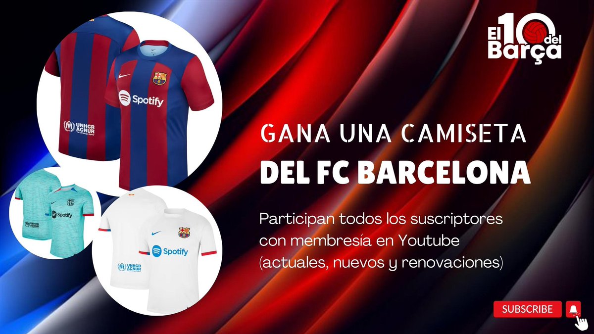 🚨 SORTEAMOS UNA CAMISETA OFICIAL DEL BARÇA

👀 Requisitos para participar:
 - Dar RT al tweet
- Suscribirse al canal de Youtube Youtube.com/El10delBarçaTv

👉 Podrás elegir la 1a, 2a o 3a equipación de la temporada 23/24 y te la enviaremos personalizada

‼️El ganador se conocerá el