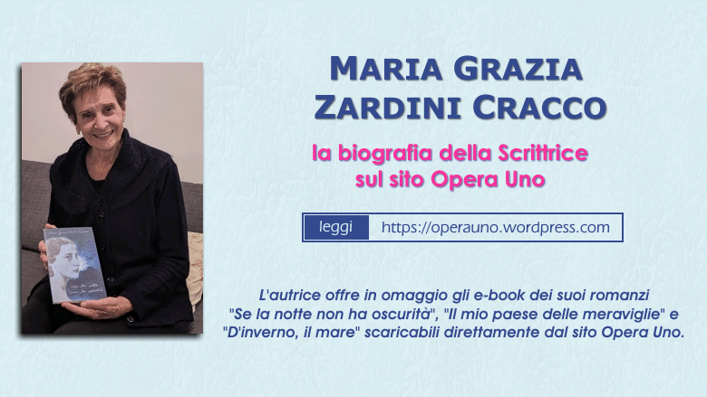 OperaUno's tweet image. La scrittrice Maria Grazia Zardini Cracco offre in omaggio i suoi #romanzi "Il mio Paese delle meraviglie", "Se la notte non ha oscurità" e "D'inverno, il mare". ⬇ 
operauno.wordpress.com/maria-grazia-z…
operauno.wordpress.com/il-mio-paese-d…
operauno.wordpress.com/se-la-notte-no…
operauno.wordpress.com/dinverno-il-ma…