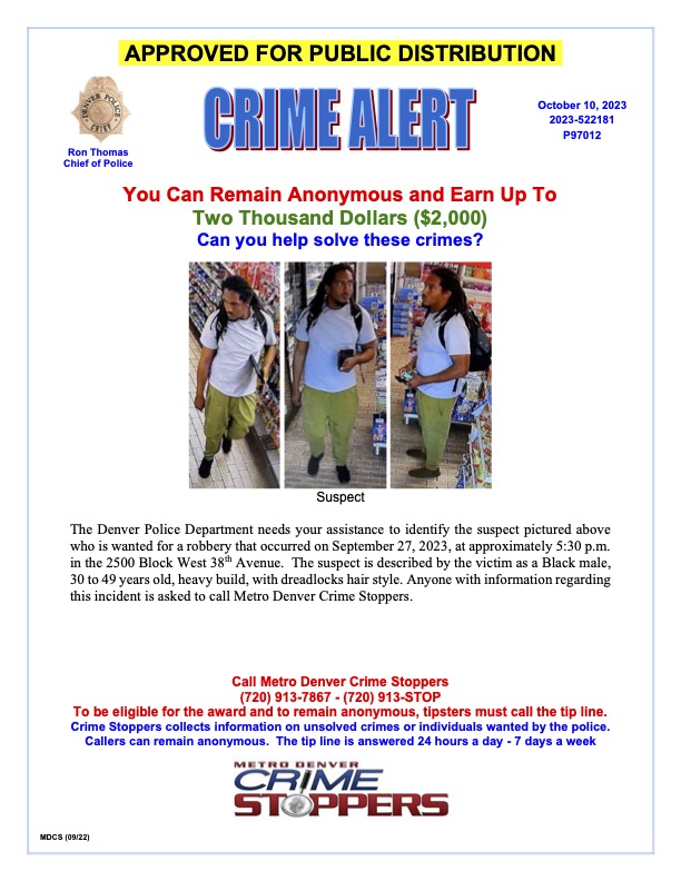 CrimeStoppersCO's tweet photo. Help @DenverPolice needs your help identified the pictured suspect in a robbery that occurred on 9/27/23, at about 5:30 p.m. in the 2500 Block W. 38th Ave. Remain Anonymous - $$$ Rewards. #SaferDenver #Crimestoppers #StopCOCrime #MDCS https://t.co/b6C3Rs2gck