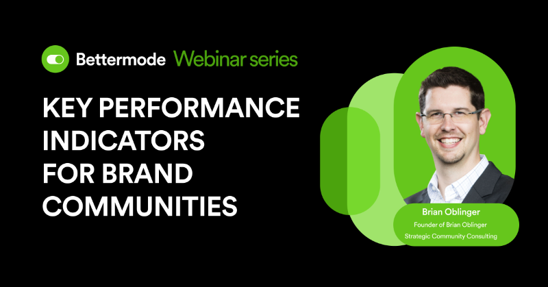 BettermodeHQ's tweet photo. #Webinar alert - "Metrics that Matter: KPIs for Brand Communities" with @brianoblinger.  

Join us to level up the way you measure and communicate #community metrics! 

🗓️ Oct 19, 12:30 PM ET
🎁 Get a worksheet to score community health

Reserve your seat: https://t.co/gjVDHL4Tn2