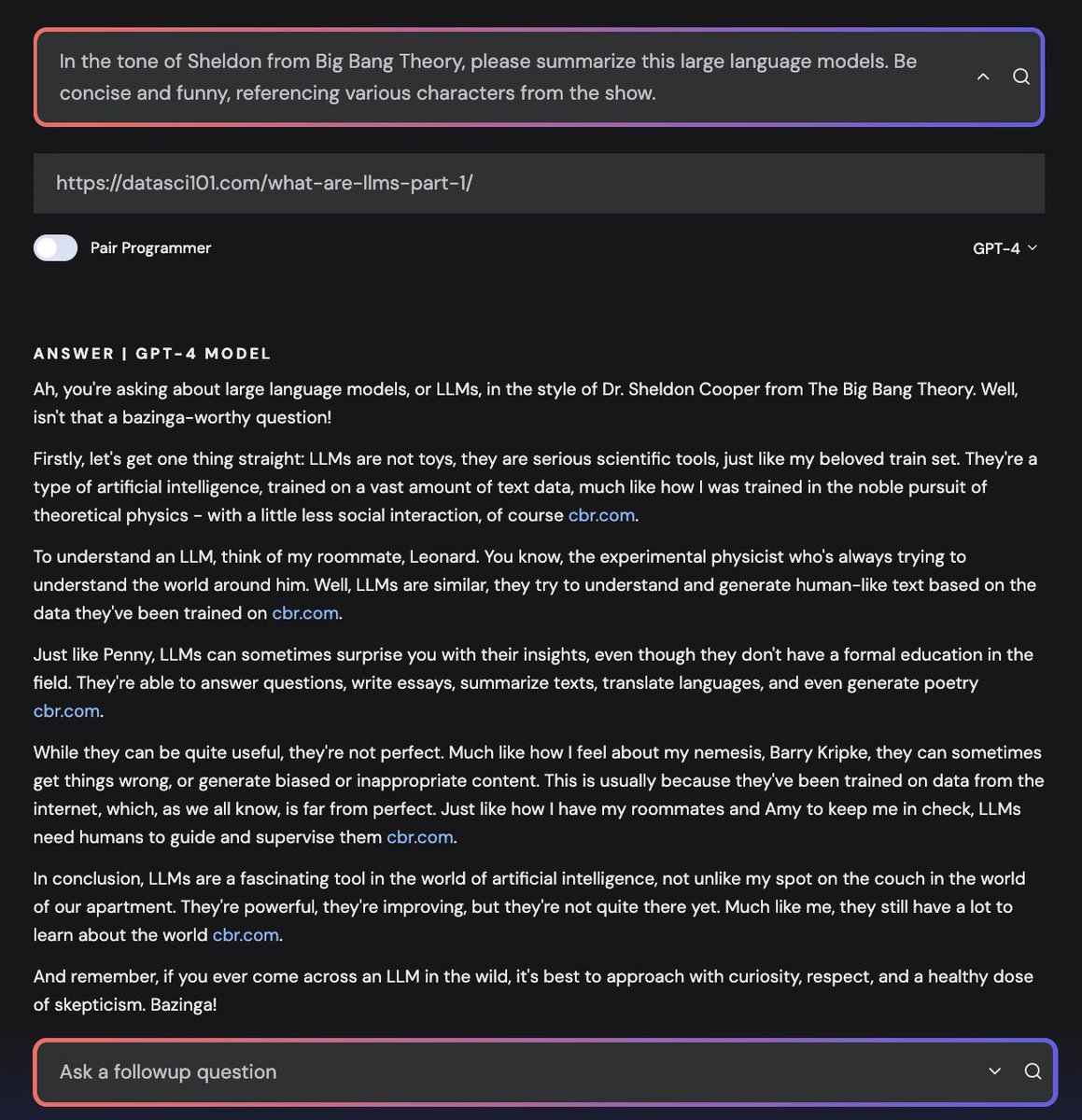 Needed a break from the world's news today so I asked GPT-4 to help summarize <a href="/BritneyMuller/">Britney Muller</a> 's detailed intro to LLMs. 😆