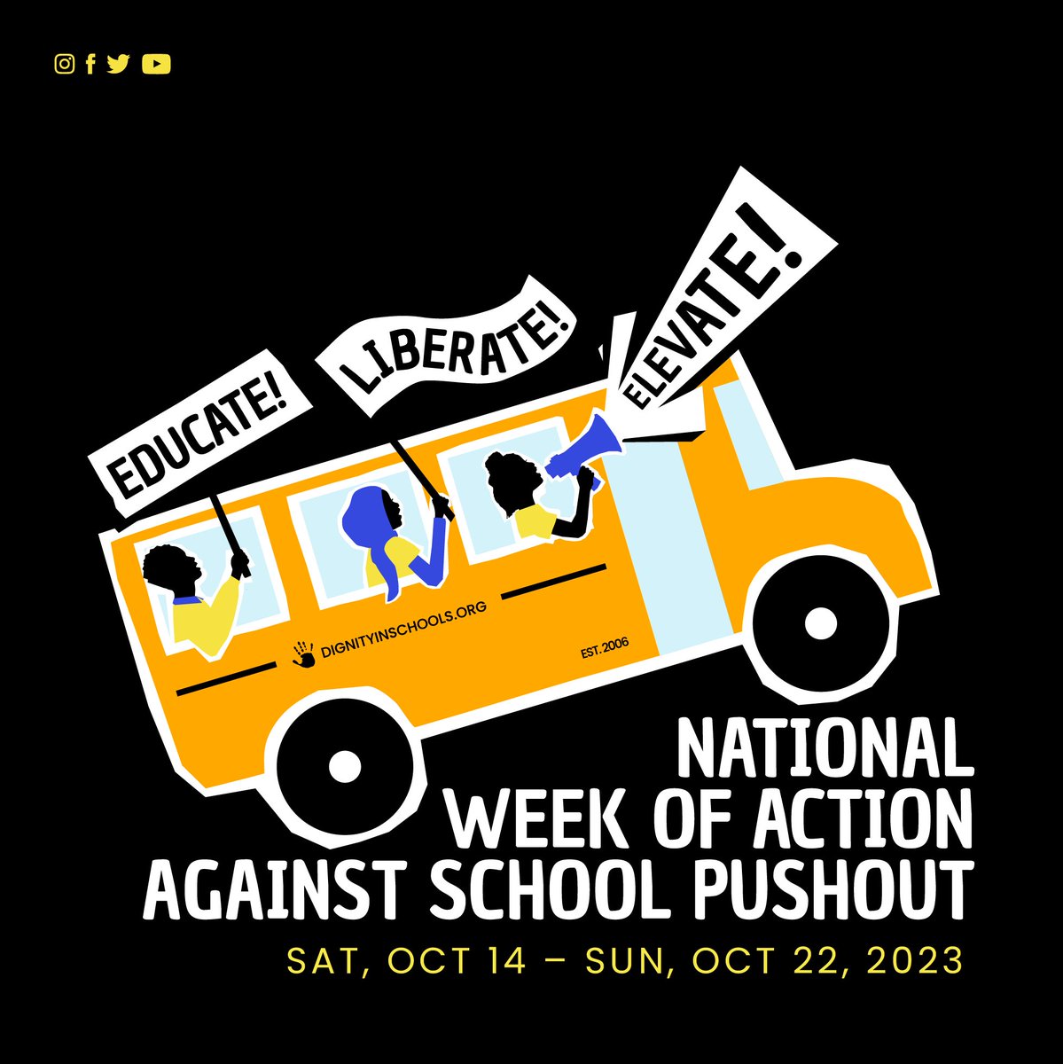 Join @DignityinSchool for the 2023 National Week of Action Against School Pushout! From October 14-22, the movement will be moving forward! Will you join?  

Visit buff.ly/3PHym9P for more! 

#DSCWoA2023 #EducateLiberateElevate
