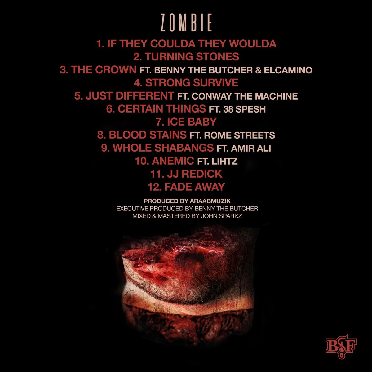 fakeshoredrive's tweet photo. OT The Real &amp; araabMUZIK.

ZOMBIE.

Exec. Produced by Benny The Butcher.

Friday. 10/13.

Feat. Conway The Machine, Benny The Butcher, 38 Spesh, Rome Streetz, ElCamino &amp; more… https://t.co/4dFXbkCerX